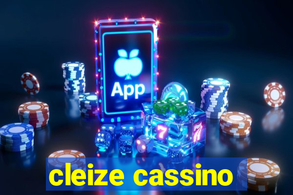 cleize cassino